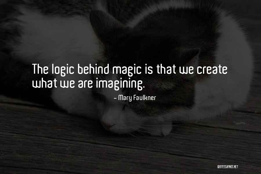 Dogies Quotes By Mary Faulkner