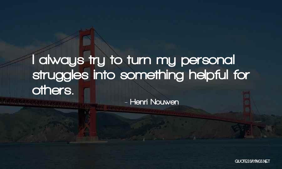 Doging Crying Quotes By Henri Nouwen Doging Crying Quotes By Henri Nouwen