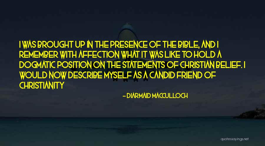 Dogmatic Religion Quotes By Diarmaid MacCulloch Dogmatic Religion Quotes By Diarmaid MacCulloch
