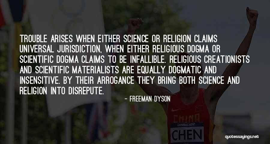 Dogmatic Religion Quotes By Freeman Dyson Dogmatic Religion Quotes By Freeman Dyson