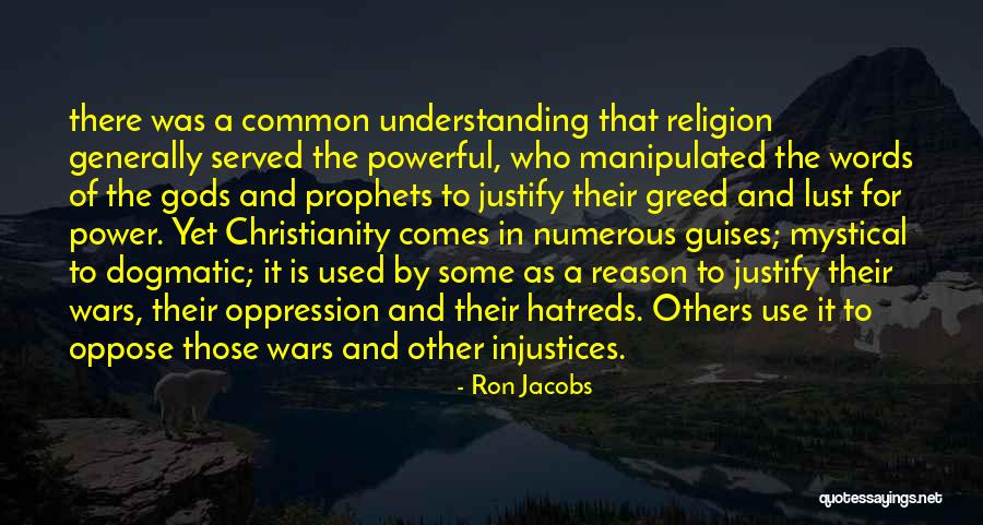 Dogmatic Religion Quotes By Ron Jacobs Dogmatic Religion Quotes By Ron Jacobs