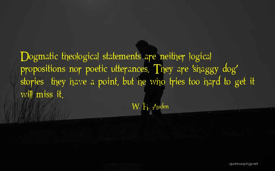 Dogmatic Religion Quotes By W. H. Auden Dogmatic Religion Quotes By W. H. Auden
