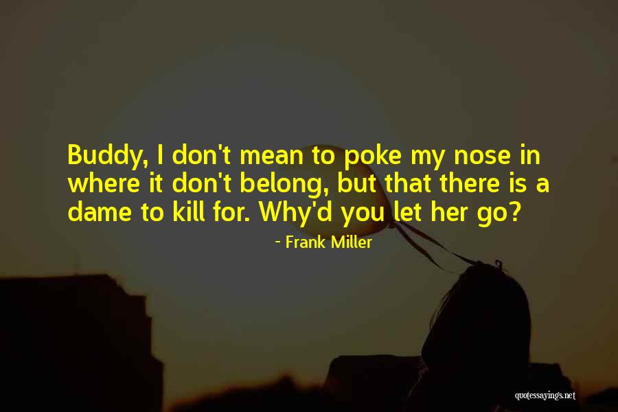 Dogmatically Define Quotes By Frank Miller Dogmatically Define Quotes By Frank Miller