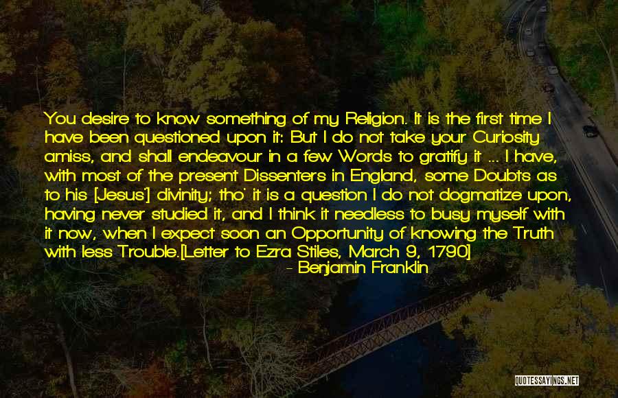 Dogmatise Quotes By Benjamin Franklin Dogmatise Quotes By Benjamin Franklin