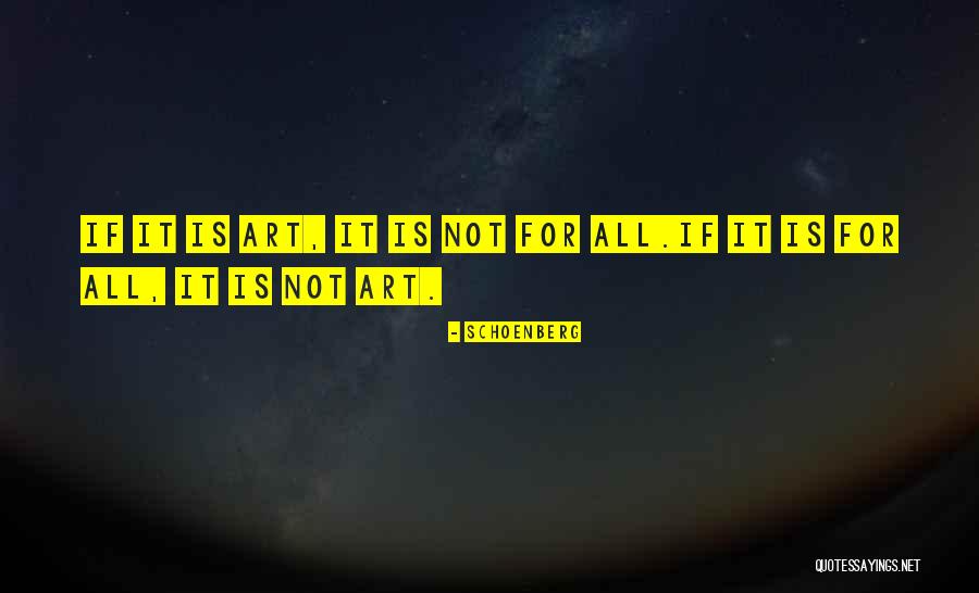 Dogmatise Quotes By Schoenberg