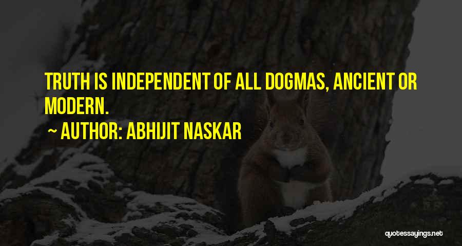 Dogmatism Quotes By Abhijit Naskar