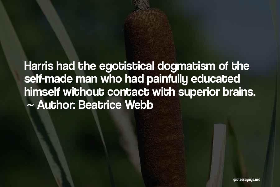 Dogmatism Quotes By Beatrice Webb