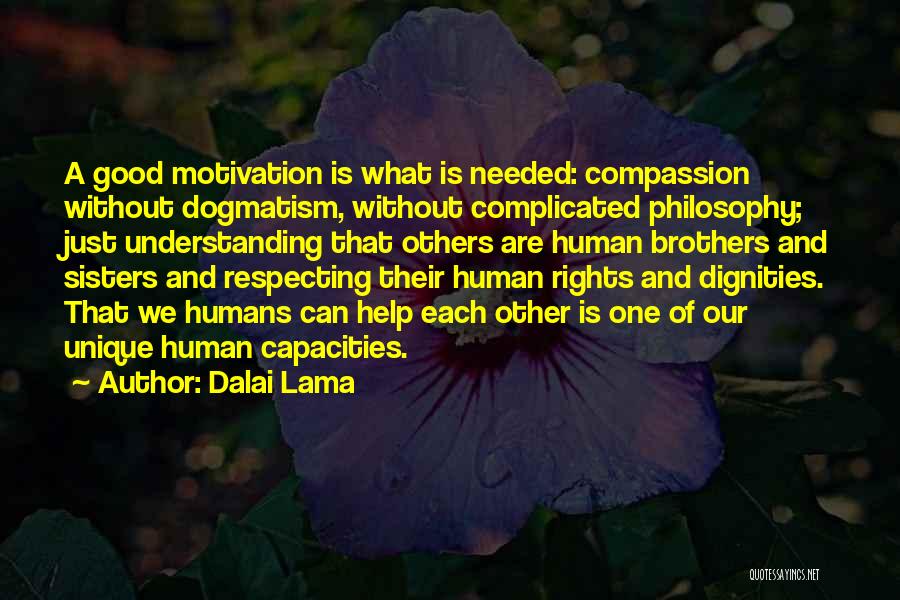 Dogmatism Quotes By Dalai Lama