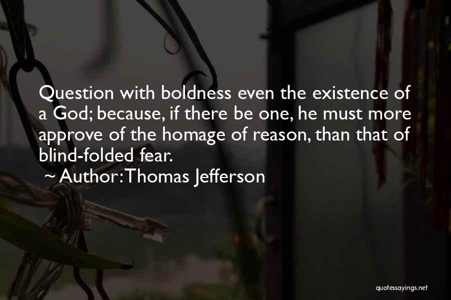 Dogmatism Quotes By Thomas Jefferson