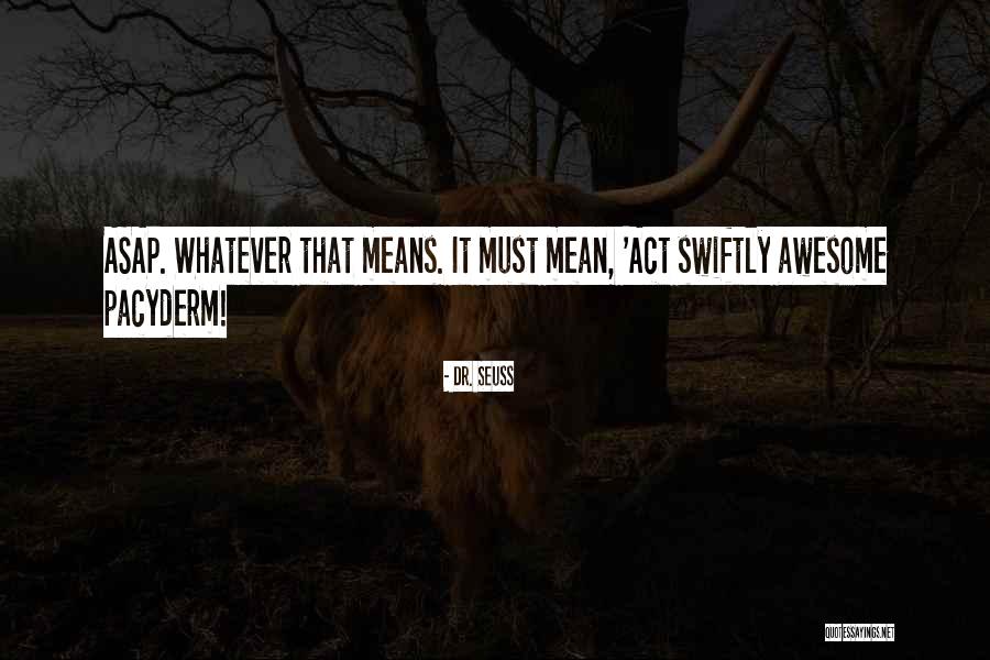 Dogmatistic Quotes By Dr. Seuss Dogmatistic Quotes By Dr. Seuss
