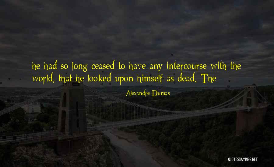 Dogmelon Quotes By Alexandre Dumas Dogmelon Quotes By Alexandre Dumas