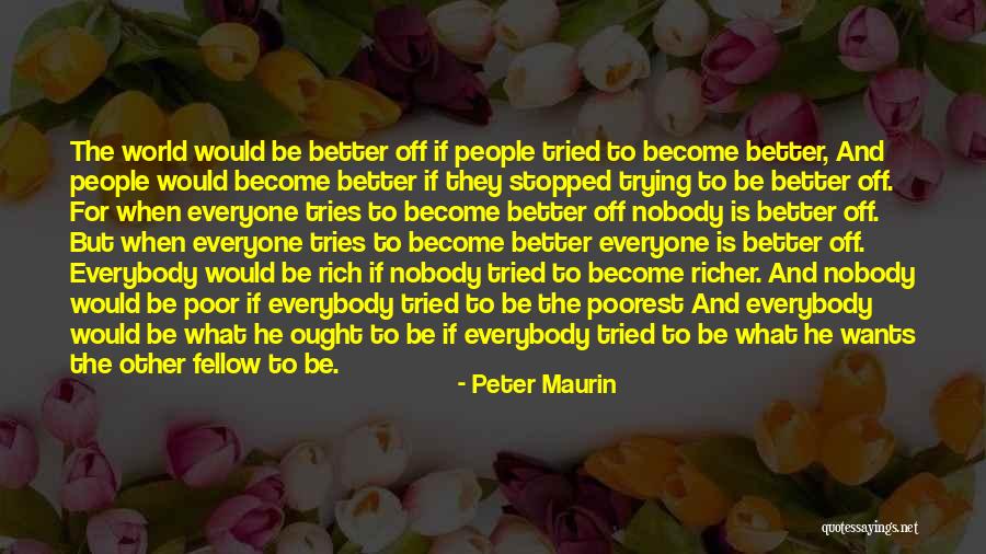 Dogoman Quotes By Peter Maurin Dogoman Quotes By Peter Maurin
