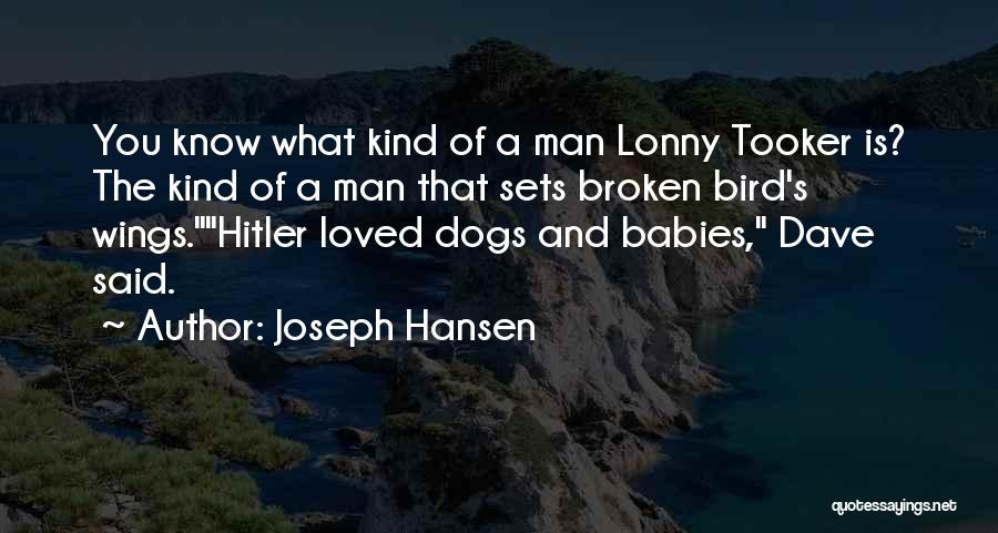 Dogs And Babies Quotes By Joseph Hansen
