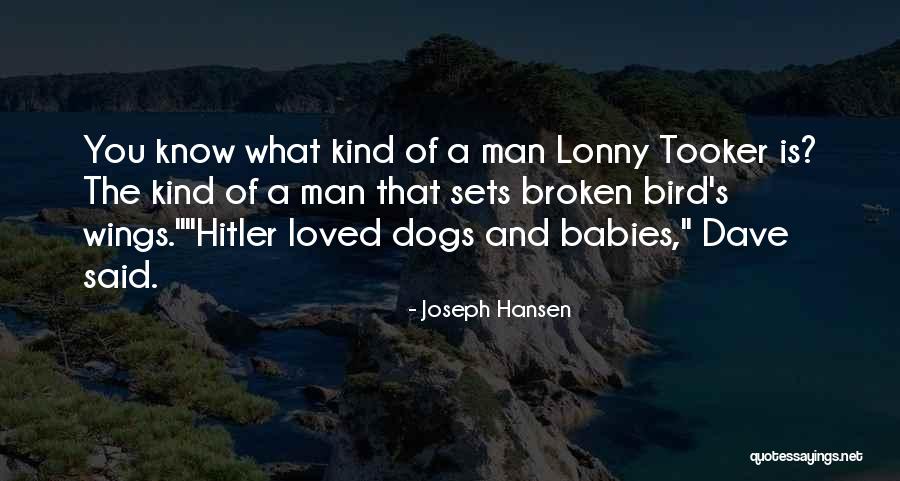 Dogs And Babies Quotes By Joseph Hansen