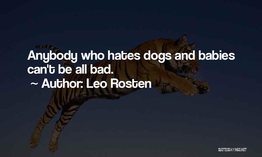 Dogs And Babies Quotes By Leo Rosten
