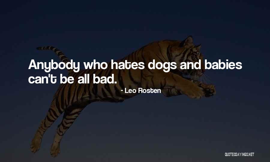 Dogs And Babies Quotes By Leo Rosten