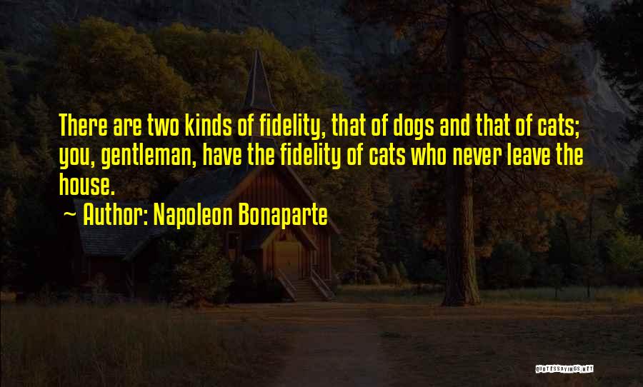 Dogs And Cats Friendship Quotes By Napoleon Bonaparte