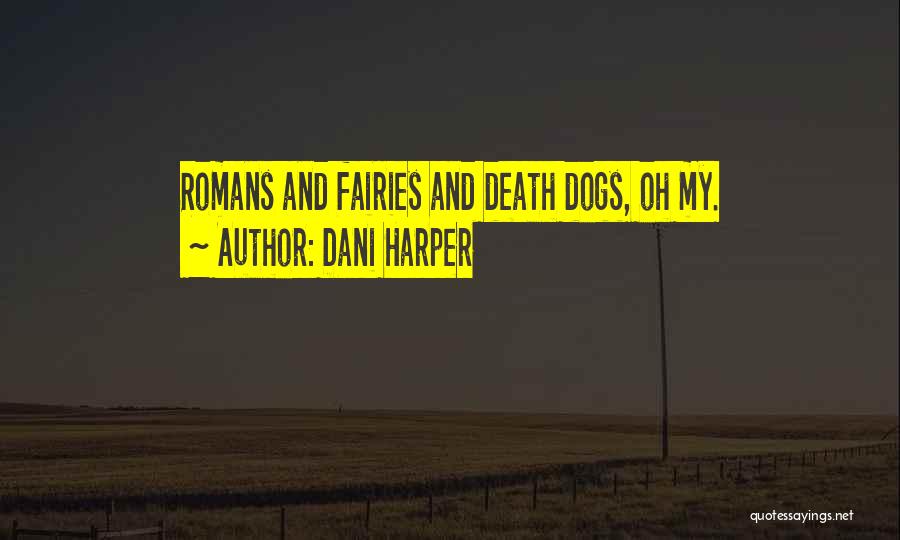 Dogs And Death Quotes By Dani Harper
