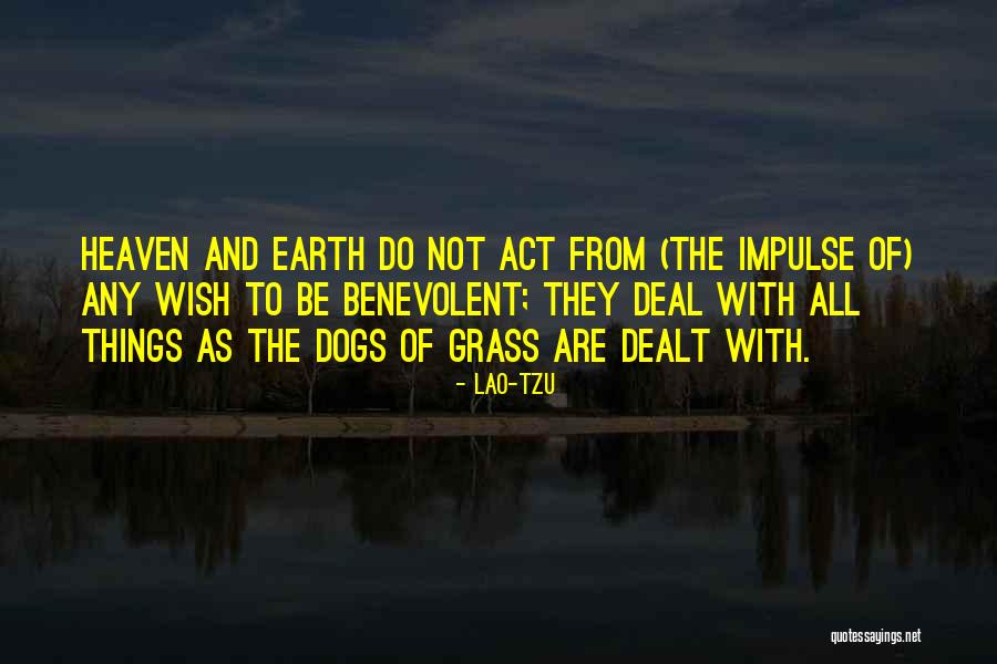 Dogs And Heaven Quotes By Lao-Tzu