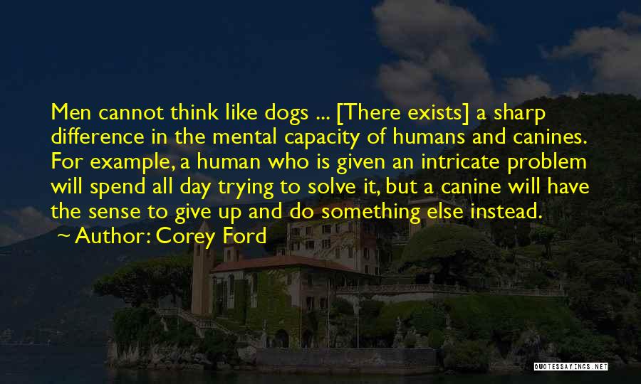 Dogs And Humans Quotes By Corey Ford