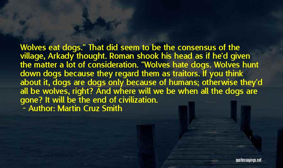 Dogs And Humans Quotes By Martin Cruz Smith