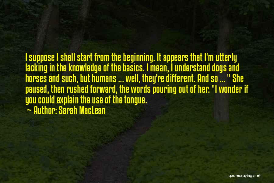 Dogs And Humans Quotes By Sarah MacLean