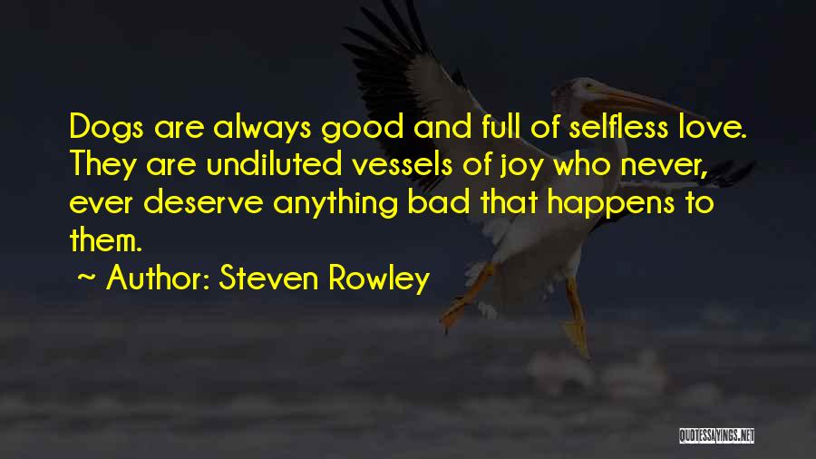 Dogs And Humans Quotes By Steven Rowley