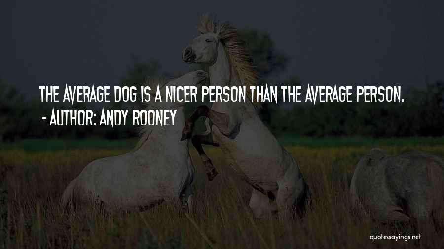 Dogs And Kindness Quotes By Andy Rooney