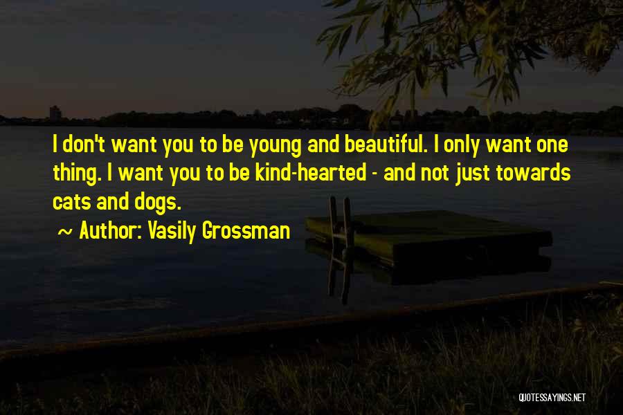 Dogs And Kindness Quotes By Vasily Grossman