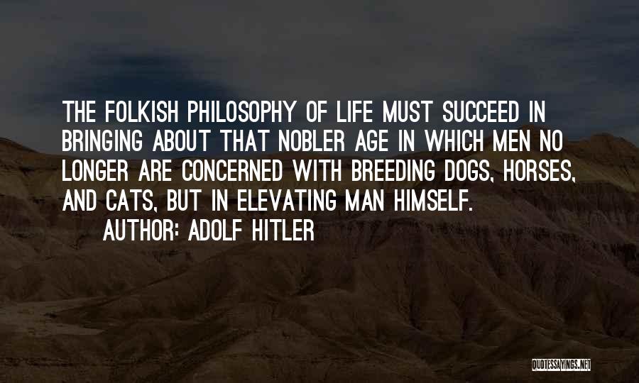 Dogs And Life Quotes By Adolf Hitler