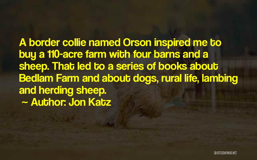 Dogs And Life Quotes By Jon Katz