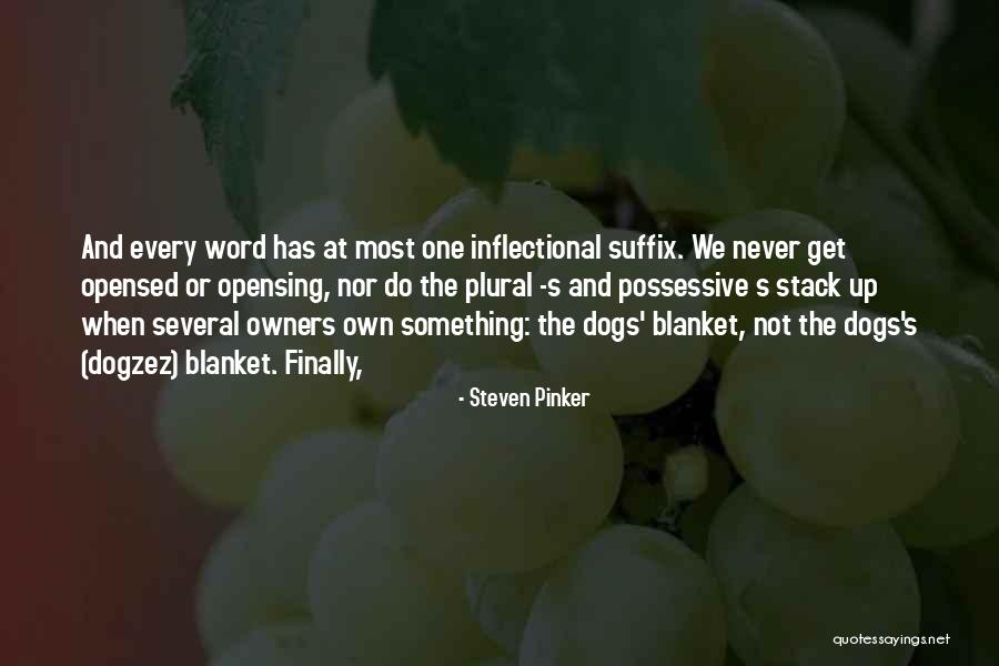 Dogs And Owners Quotes By Steven Pinker