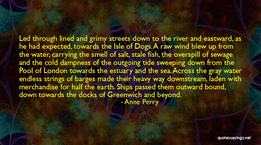 Dogs And The Sea Quotes By Anne Perry