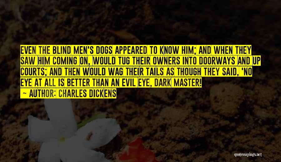 Dogs And Their Owners Quotes By Charles Dickens