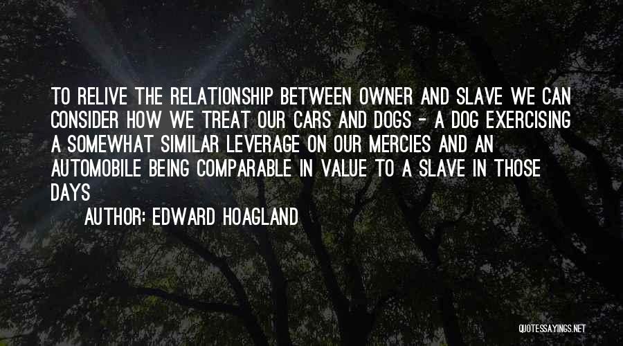 Dogs And Their Owners Quotes By Edward Hoagland Dogs And Their Owners Quotes By Edward Hoagland
