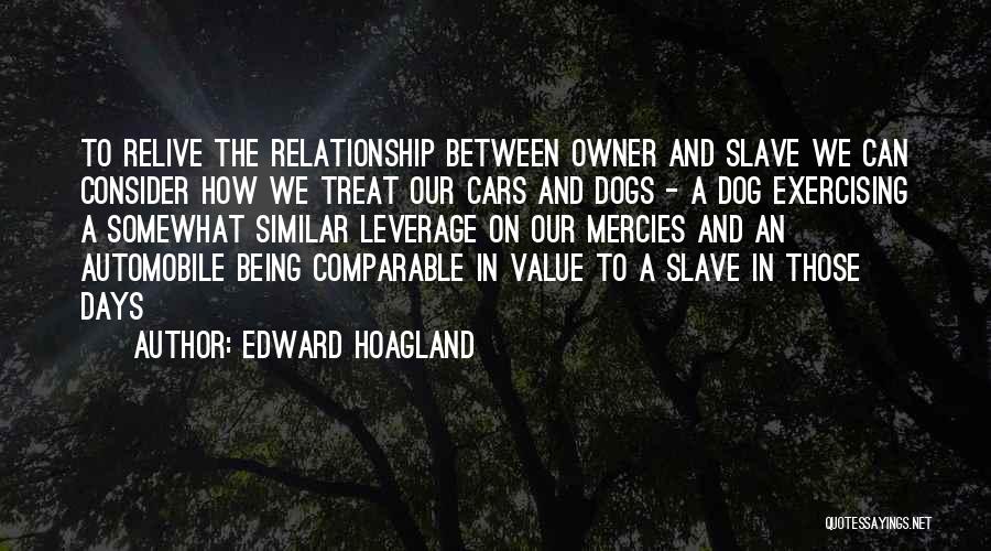 Dogs And Their Owners Quotes By Edward Hoagland