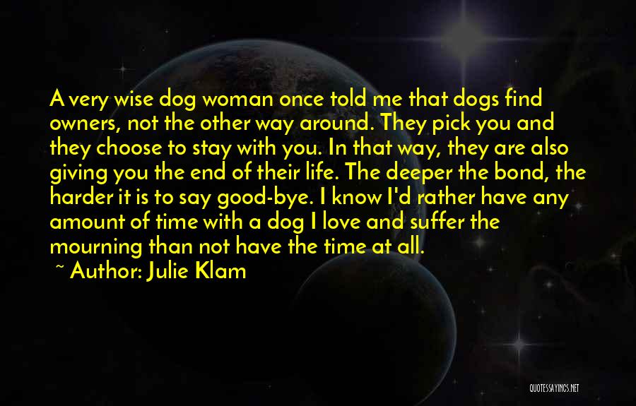 Dogs And Their Owners Quotes By Julie Klam