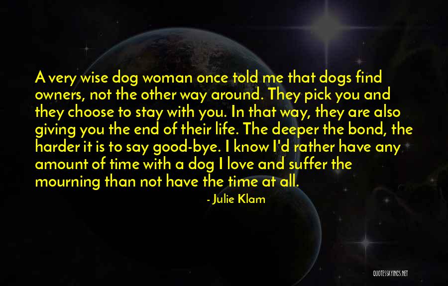 Dogs And Their Owners Quotes By Julie Klam