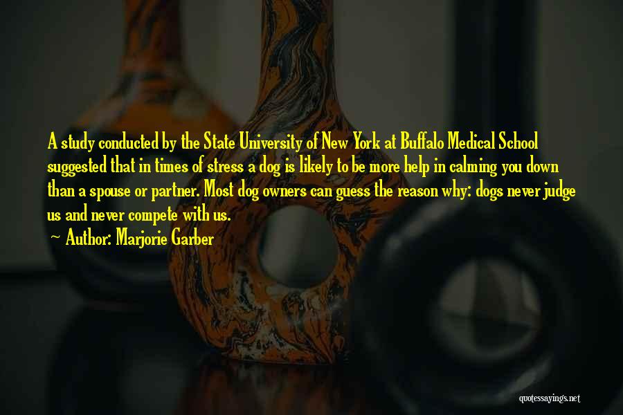 Dogs And Their Owners Quotes By Marjorie Garber Dogs And Their Owners Quotes By Marjorie Garber