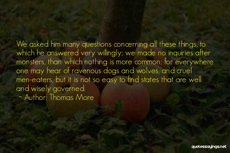 Dogs And Wolves Quotes By Thomas More