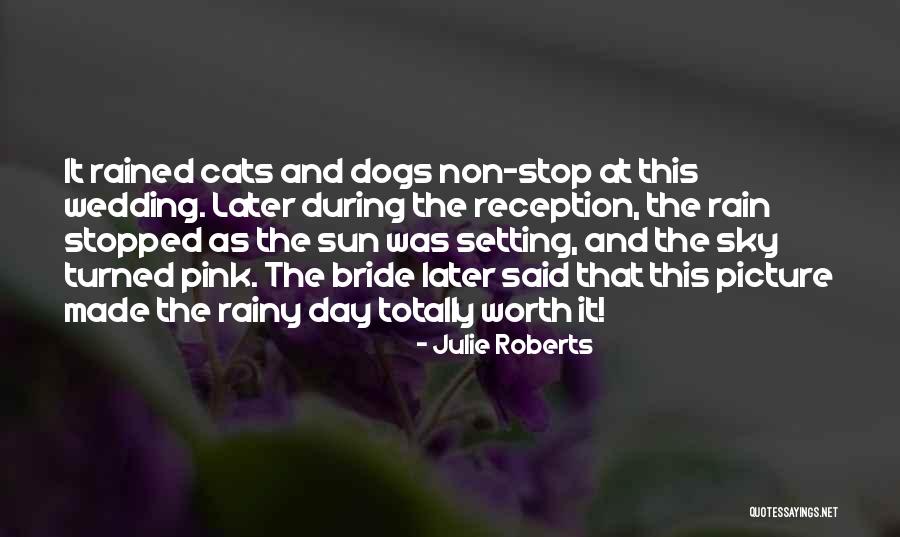 Dogs Day Out Quotes By Julie Roberts