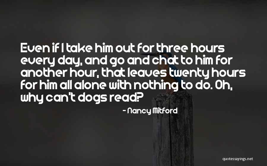 Dogs Day Out Quotes By Nancy Mitford