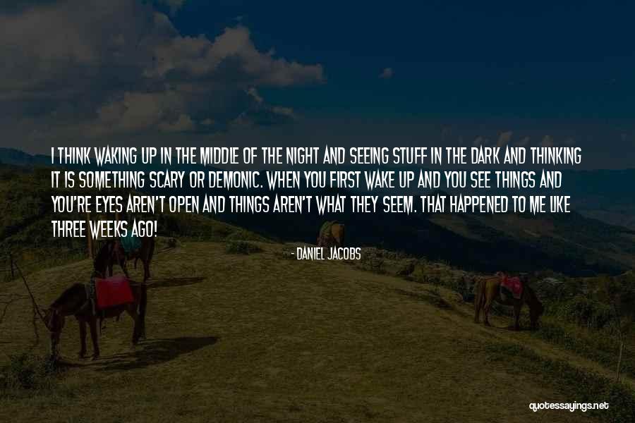 Dogs Explorer Quotes By Daniel Jacobs Dogs Explorer Quotes By Daniel Jacobs