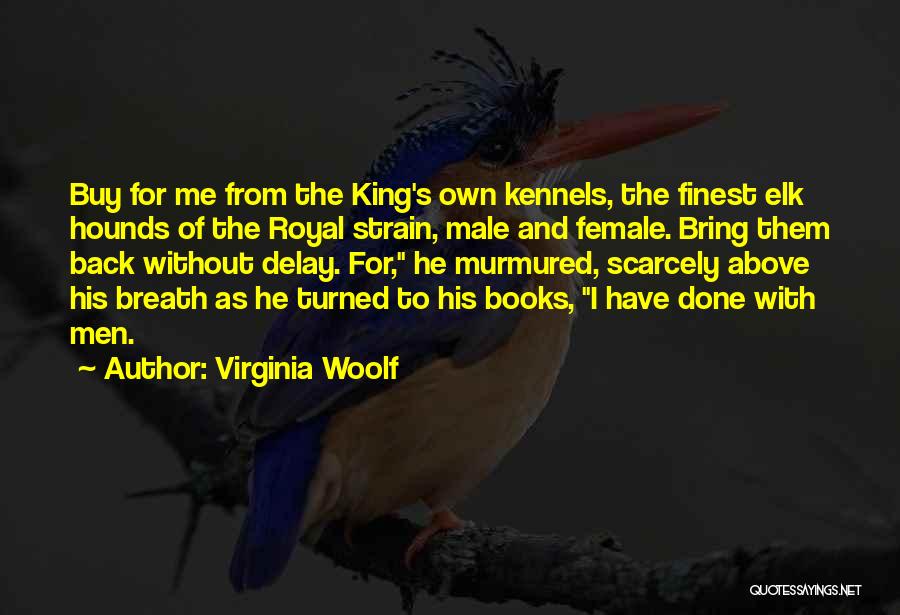 Dogs From Books Quotes By Virginia Woolf