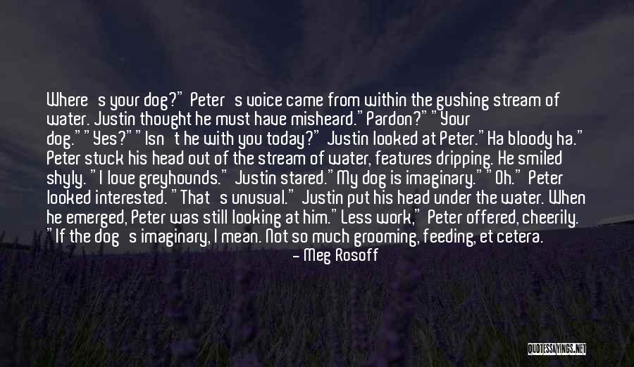 Dogs Head Quotes By Meg Rosoff Dogs Head Quotes By Meg Rosoff