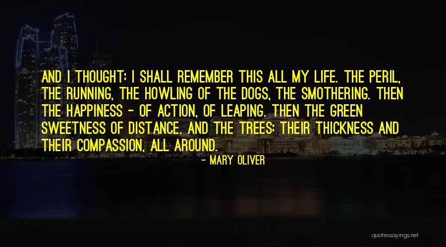 Dogs Howling Quotes By Mary Oliver Dogs Howling Quotes By Mary Oliver