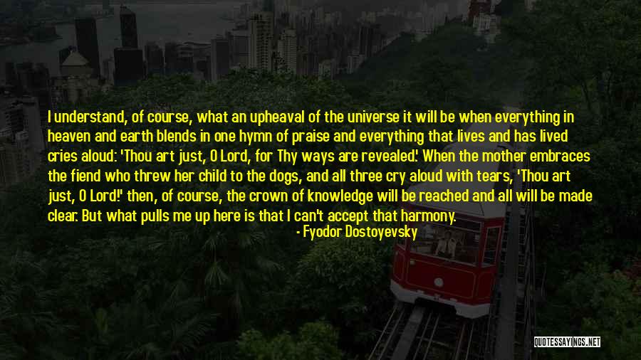 Dogs In Heaven Quotes By Fyodor Dostoyevsky