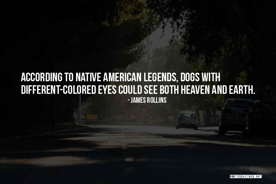 Dogs In Heaven Quotes By James Rollins