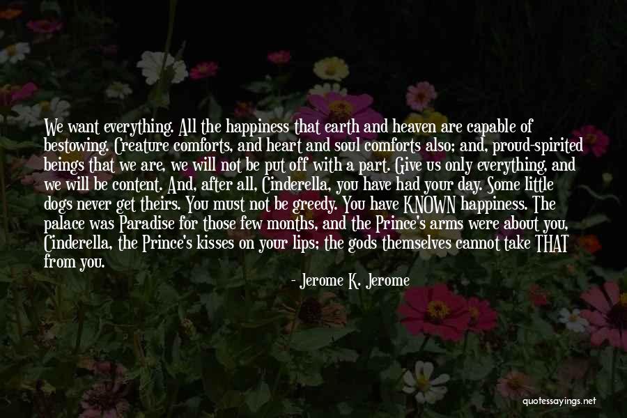 Dogs In Heaven Quotes By Jerome K. Jerome
