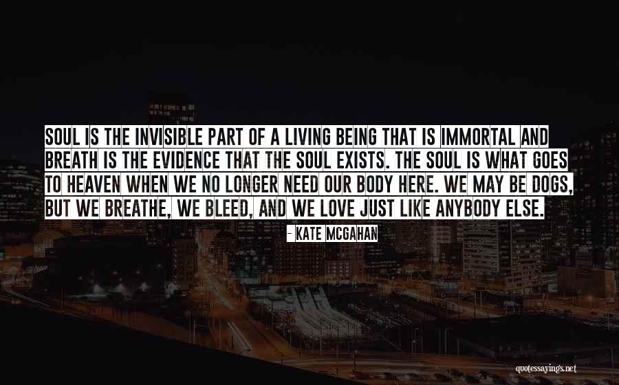 Dogs In Heaven Quotes By Kate McGahan